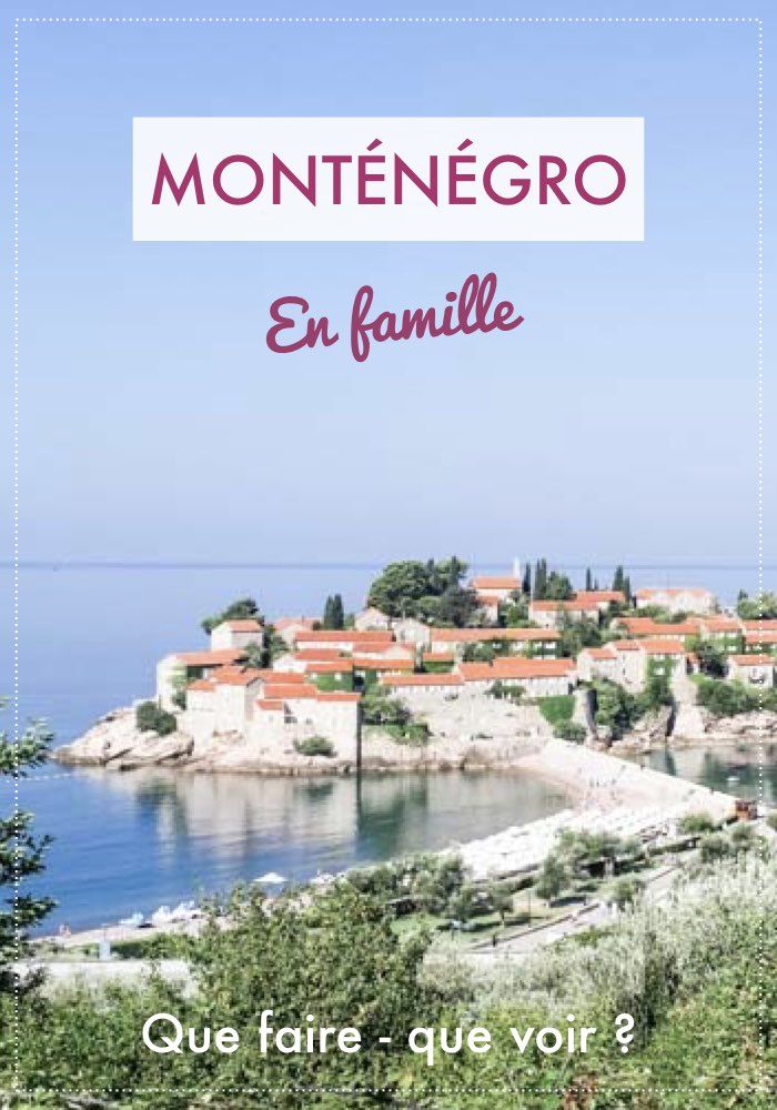 visiter le Monténégro